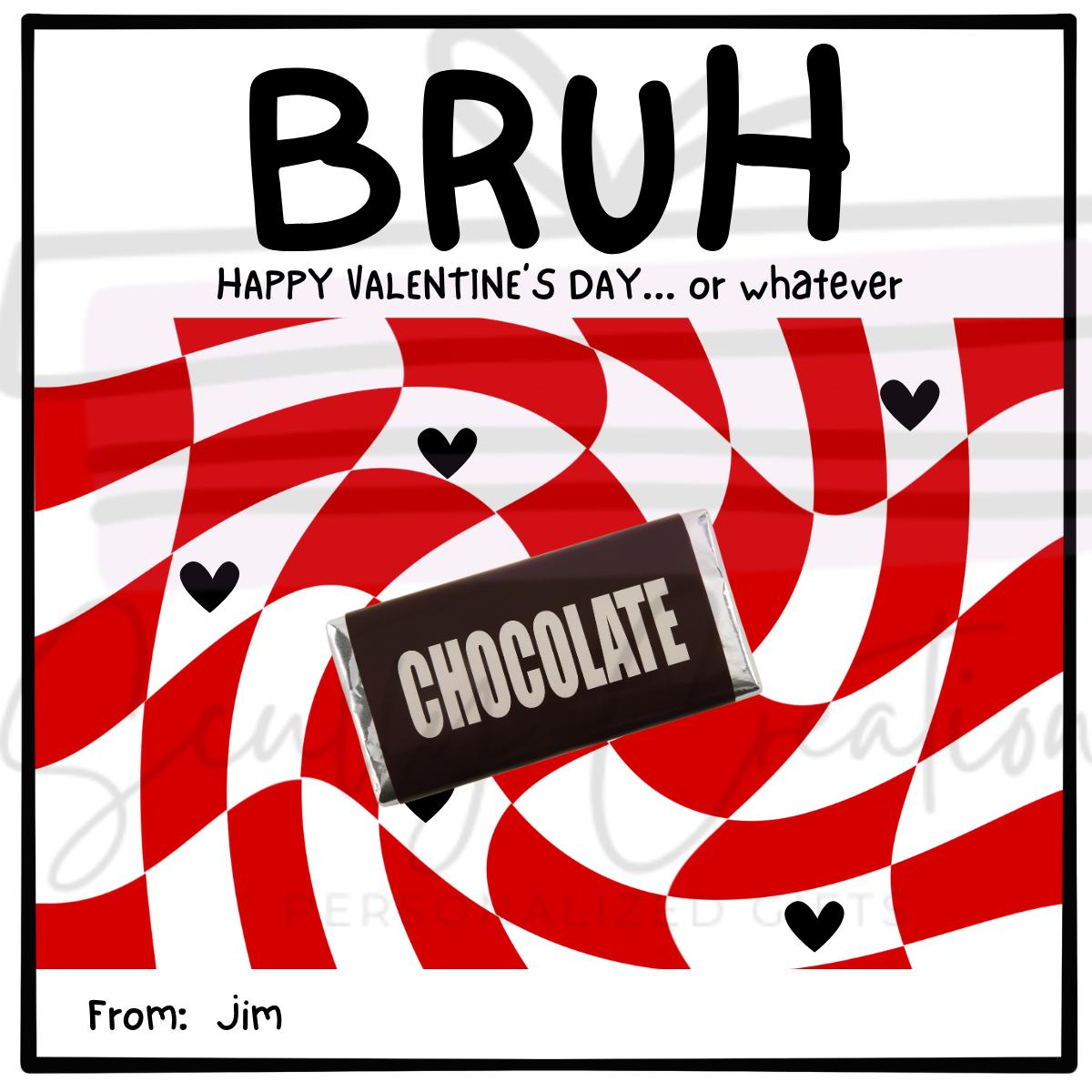 Bruh Happy Valentine's Day Instant Download- Digital Download - Classroom Party Favor